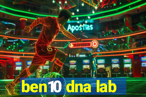 ben10 dna lab